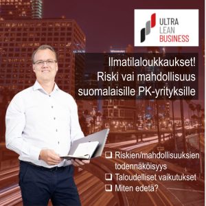 Ilmatilaloukkaukset – riski vai mahdollisuus suomalaisille PK-yrityksille?
